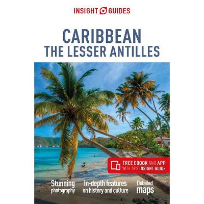 Insight Guides Caribbean the Lesser Antilles (Travel Guide with Free Ebook) - 8th Edition (Paperback)