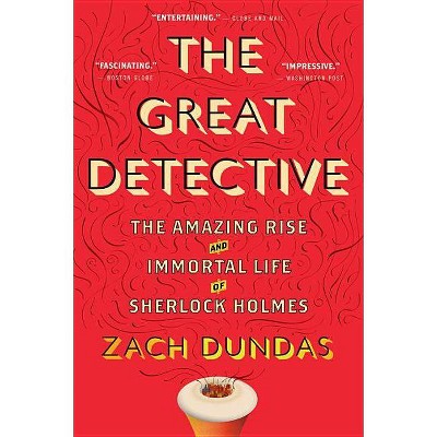 The Great Detective - by  Zach Dundas (Paperback)