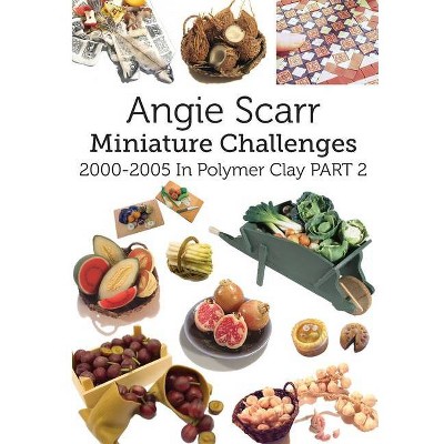 Angie Scarr Miniature Challenges - (Paperback)