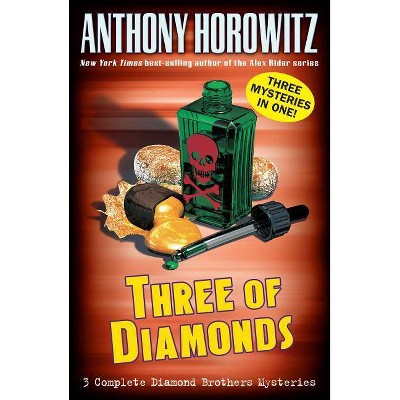 Three of Diamonds - (Diamond Brothers) by  Anthony Horowitz (Paperback)