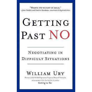 Getting Past No - by  William Ury (Paperback)