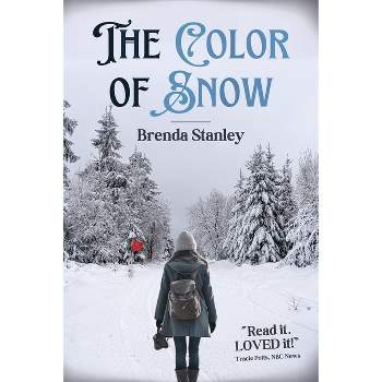 The Color of Snow - 2nd Edition by  Brenda Stanley (Paperback)