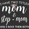 Men's Design By Humans I Have Two Titles Mom and Stepmom I Rock Them Both By MeowShop Tank Top - 2 of 2