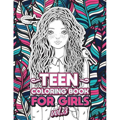 Download Teen Coloring Books For Girls Cool Activities For Teens Large Print By Loridae Coloring Paperback Target