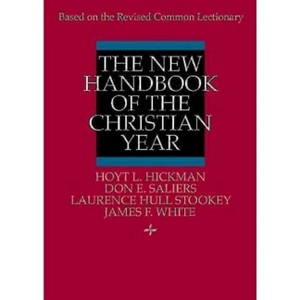 New Handbook of the Christian Year - Annotated by  Hoyt L Hickman (Mixed Media Product) - 1 of 1