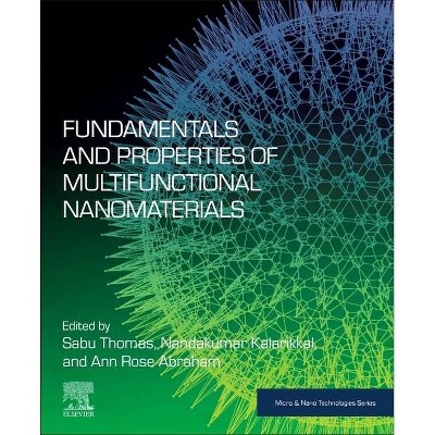 Fundamentals and Properties of Multifunctional Nanomaterials - (Micro and Nano Technologies) (Paperback)