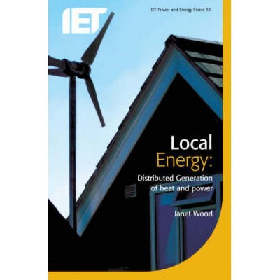 Local Energy - (Energy Engineering) by  Janet Wood (Paperback)
