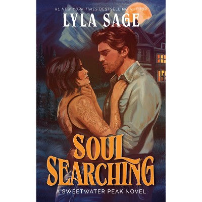 Soul Searching - (Sweetwater Peak) - by Lyla Sage (Paperback)