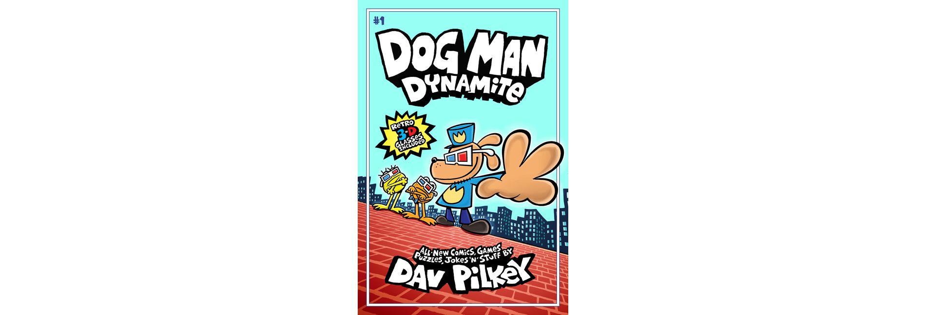 Dog Man Dynamite #1 (with 3-D Glasses) - by  Dav Pilkey (Paperback)