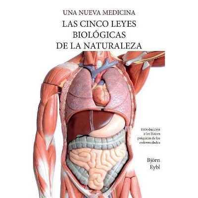 Las Cinco Leyes Biológicas De La Naturaleza - by  Björn Eybl (Paperback)