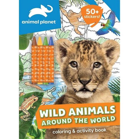 Animal Planet: Wild Animals Around The World Coloring And Activity Book -  (paperback) : Target