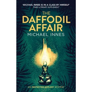 The Daffodil Affair - (Inspector Appleby Mysteries) by  Michael Innes (Paperback) - 1 of 1