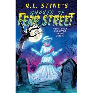 Who's Been Sleeping in My Grave? - (Ghosts of Fear Street) by R L Stine - 1 of 1