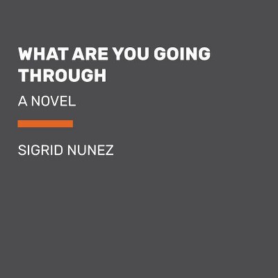 What Are You Going Through - Large Print by  Sigrid Nunez (Paperback)