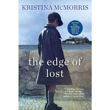 The Edge of Lost - by Kristina McMorris (Paperback)