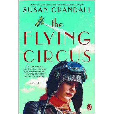 The Flying Circus - by  Susan Crandall (Paperback)