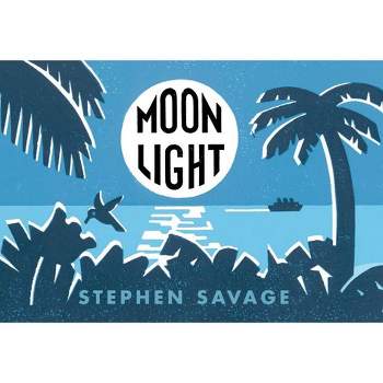 Moonlight - by  Stephen Savage (Hardcover)