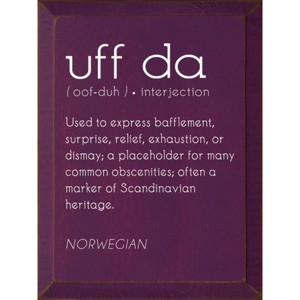 Slickblue Uff Da Wood Sign, Solid Knotty Pine, 9x12 Wall Decor, Rustic Scandinavian Style, Color Options - 1 of 3