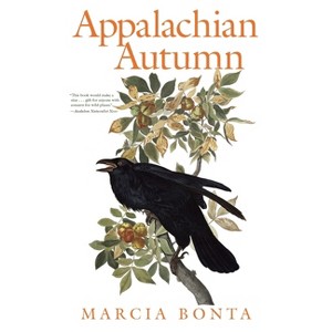 Appalachian Autumn - (Regional) by  Marcia Bonta (Paperback) - 1 of 1