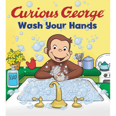 Curious George Wash Your Hands - by  H A Rey (Board Book)