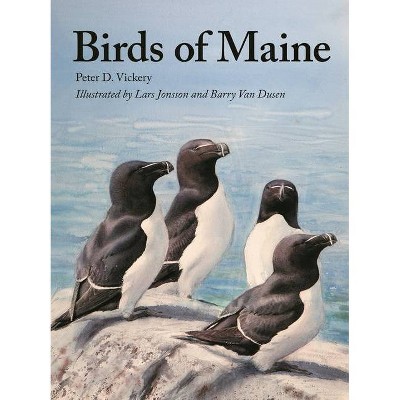 Birds of Maine - by  Peter Vickery & Charles Duncan & Jeffrey V Wells & William J Sheehan (Hardcover)