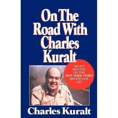 On the Road with Charles Kuralt - (Paperback)