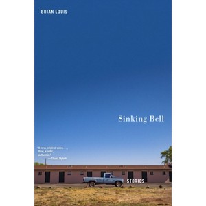 Sinking Bell - by  Bojan Louis (Paperback) - 1 of 1