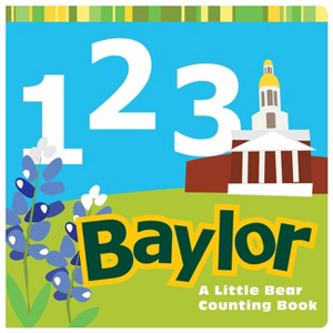 1, 2, 3 Baylor - (Board Book) - 1 of 1