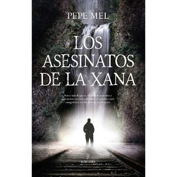 Asesinatos de la Xana, Los - by  Pepe Mel Perez (Paperback)