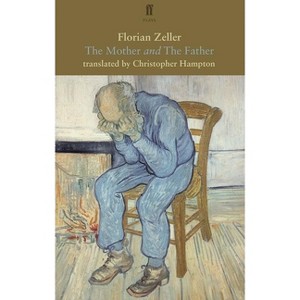 The Mother and the Father - (Faber Drama) by  Florian Zeller (Paperback) - 1 of 1
