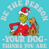 Girl's Dr. Seuss Grinch Christmas Be the Person T-Shirt - 2 of 4