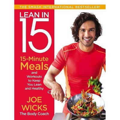 Lean in 15 - by  Joe Wicks (Paperback)