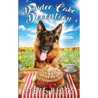 Dundee Cake Deception - by  Steve Higgs (Paperback)