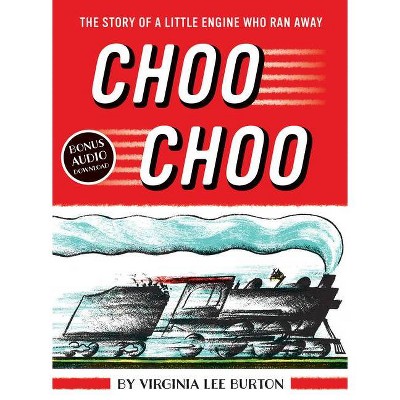 Choo Choo (with Full-Color Art) - by  Virginia Lee Burton (Hardcover)