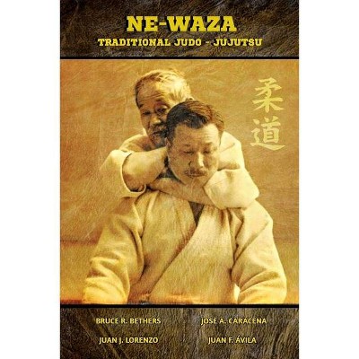 Ne Waza (English) - by  Caracena & Lorenzo & Bethers (Paperback)