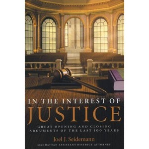 In the Interest of Justice - by  Joel Seidemann (Paperback) - 1 of 1