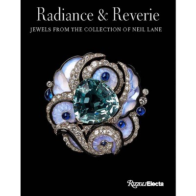 Radiance and Reverie - by  Emily Stoehrer & Diane C Wright (Hardcover)