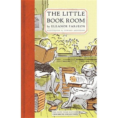 The Little Bookroom - (New York Review Children's Collection) by  Eleanor Farjeon (Hardcover)