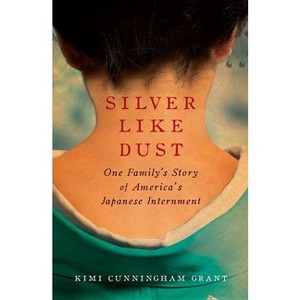 Silver Like Dust - by  Kimi Grant (Paperback) - 1 of 1