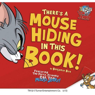 There S A Mouse Hiding In This Book Tom And Jerry By Benjamin Bird Hardcover Target - tom and jerry 2014 intro roblox versions youtube