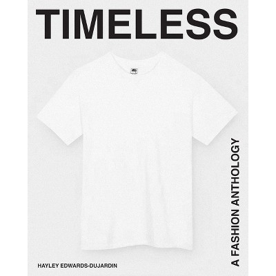 Timeless - by  Hayley Edwards-Dujardin (Hardcover)