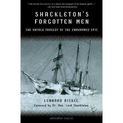 Shackleton's Forgotten Men - (Adrenaline Classics (Paperback)) by  Lennard Bickel (Paperback)