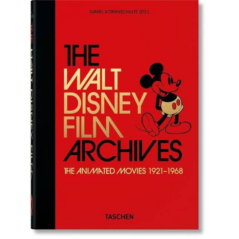 The Walt Disney Film Archives The Animated Movies 1921 1968 40th Ed By Daniel Kothenschulte Hardcover Target