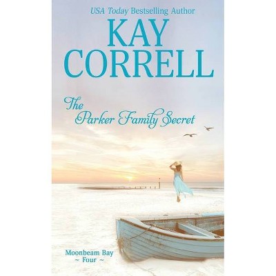 The Parker Family Secret - by  Kay Correll (Paperback)