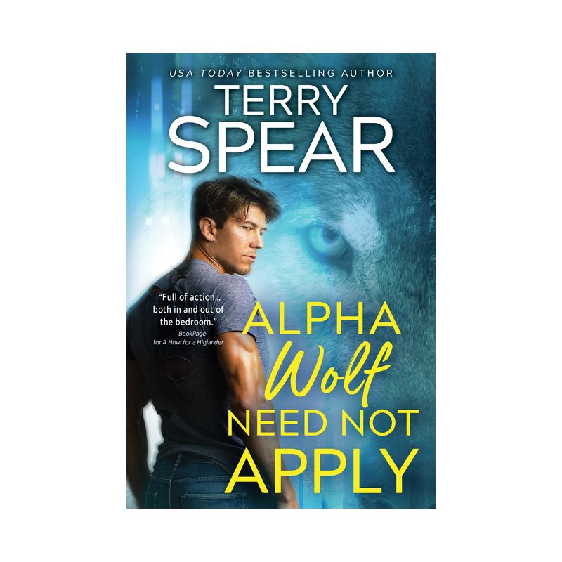 Alpha Wolf Need Not Apply - (Silver Town Wolf) by  Terry Spear (Paperback), 1 of 2