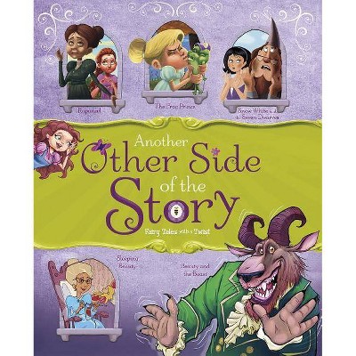 Another Other Side of the Story - by  Nancy Loewen & Trisha Speed Shaskan & Jessica Gunderson (Paperback)