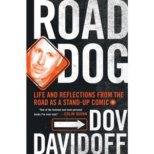 Road Dog - by  Dov Davidoff (Hardcover) - 1 of 1