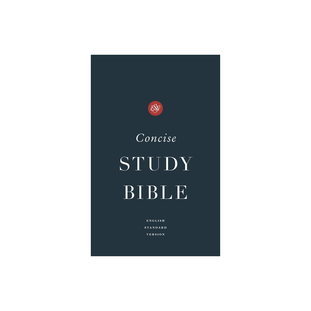 ESV Concise Study Bible(tm) (Hardcover) - by Esv Bibles