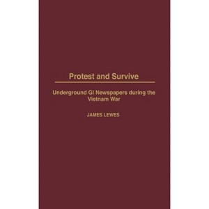 Protest and Survive - by  James Lewes (Hardcover) - 1 of 1