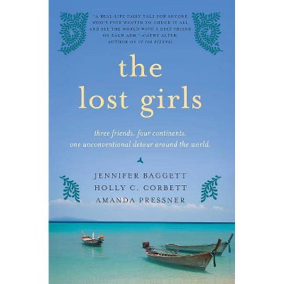  The Lost Girls - by  Jennifer Baggett & Holly C Corbett & Amanda Pressner (Paperback) 